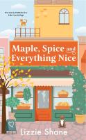 Maple, Spice & Everything Nice (previously published as Like Cats & Dogs)