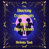 The Shocking Experiments of Miss Mary Bennet