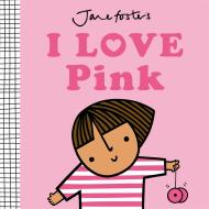 I Love Pink